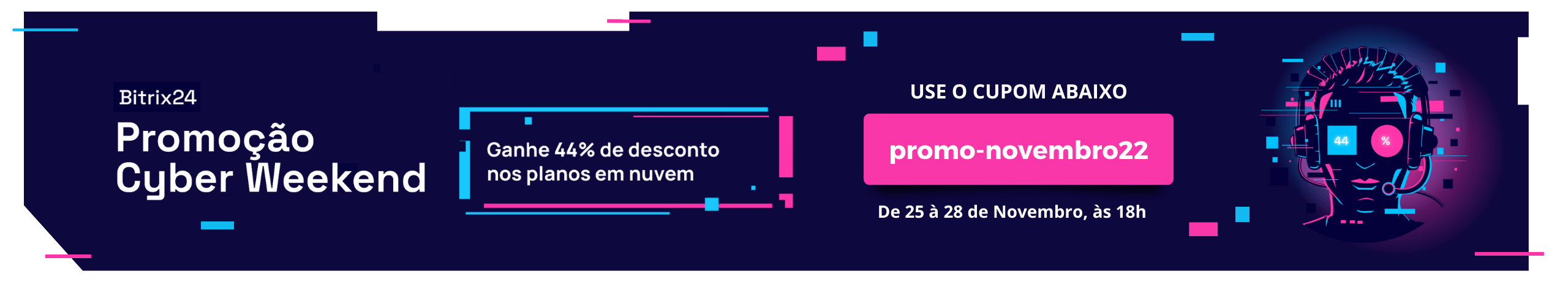 Banner CTA - Site - Página Planos 2560 x 461 - Cyber Weekend - Bitrix24 e Br24