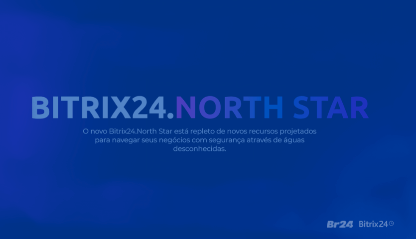 Imagem com texto Bitrix24.North Star e logo Bitrix24 + Br24